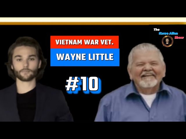 Ep. 10 - Wayne Little: Vietnam War