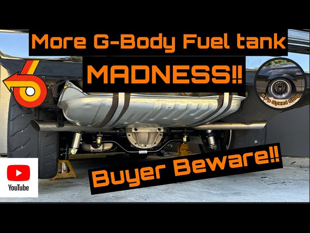 Grand National & G-Body gas tank education, part II…. Don’t get burned!