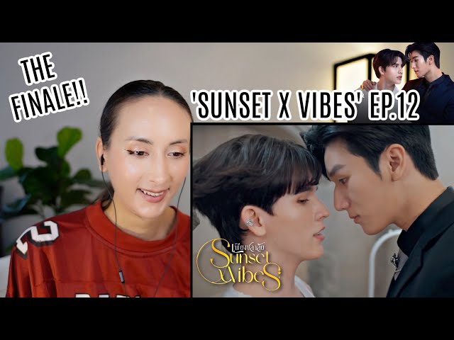 Sunset x Vibes (เพียงชลาลัย) EP.12 REACTION Highlight | Mos Bank