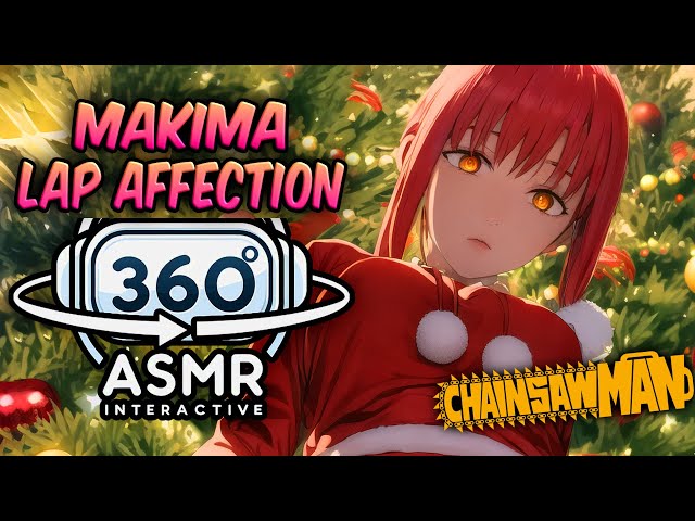 Makima Lap Affection~ [360º VR SOUND ASMR] | Chainsaw Man (4K)