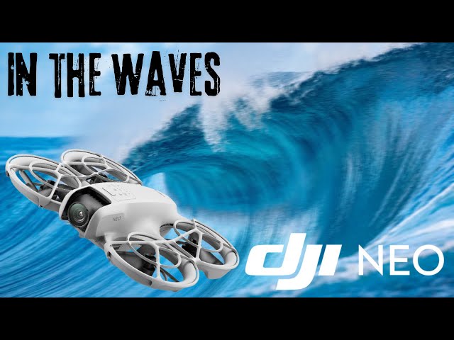 DJI NEO - CINEMATIC FLIGHT IN THE WAVES - TEST ACRO FPV & GYROFLOW - 4K