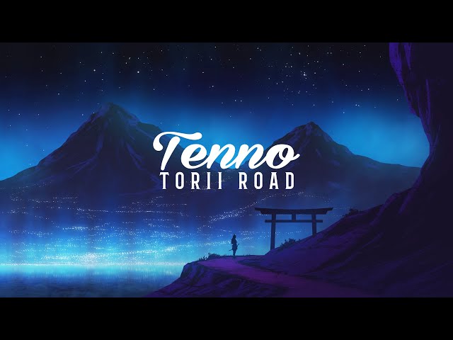 Tenno - Torii Road (Legends of the Past EP)