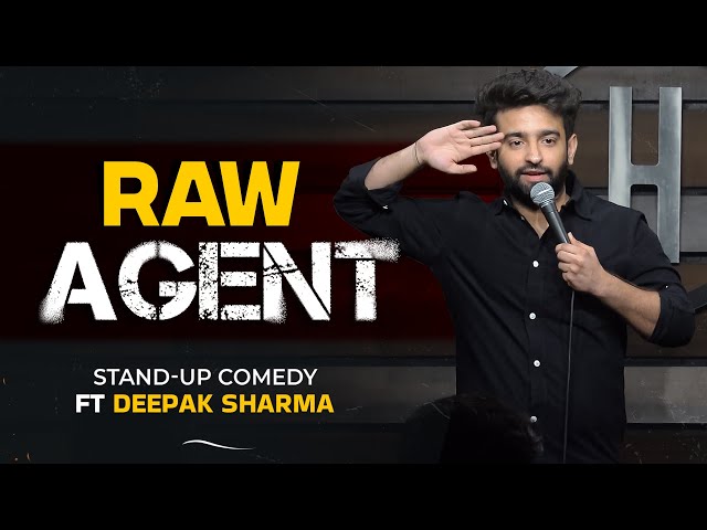 Raw Agent | Stand up Comedy by Deepak Sharma