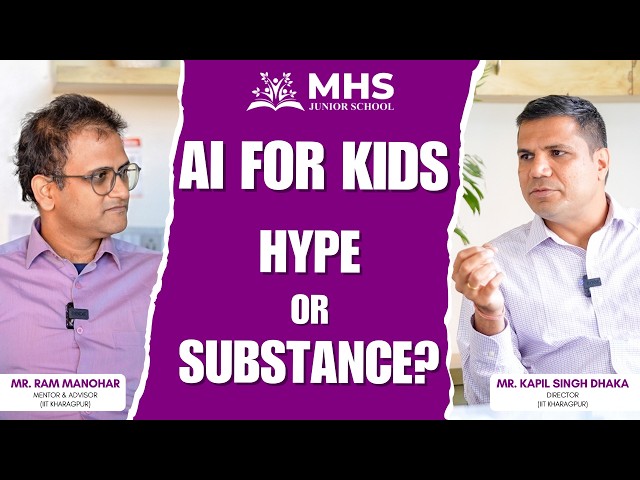 AI For Kids! Hype or Substance? MHS Junior School