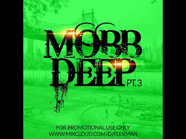 THE BEST OF MOBB DEEP PT. 3