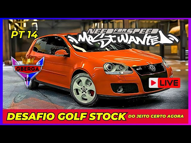 (🔴) Live 52 - NFS MW Desafio zerando com o Golf Stock Pt 14 (Do jeito certo agora) !comandos