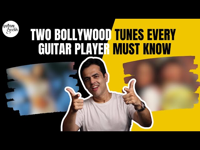 Two Bollywood Tunes Every Guitar Player Must Know