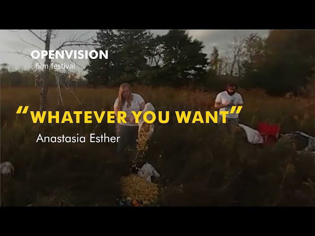 WHATEVER YOU WANT. SHORT FILM