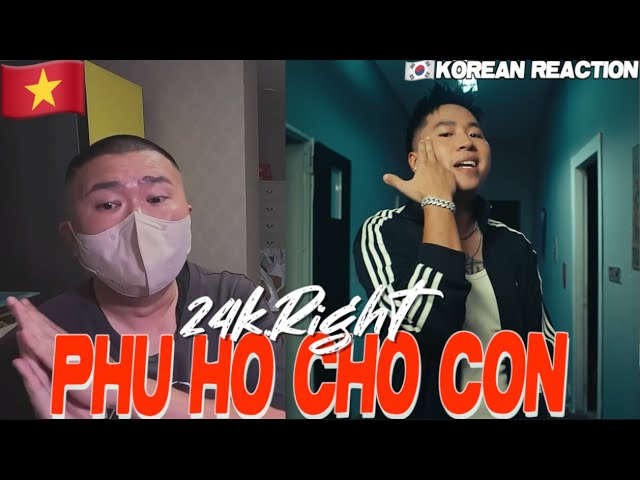 🇻🇳🇰🇷🔥Korean Hiphop Junkie react to 24K.RIGHT - PHÙ HỘ CHO CON [feat. B RAY, HUỲNH CÔNG HIẾU, HIPZ]