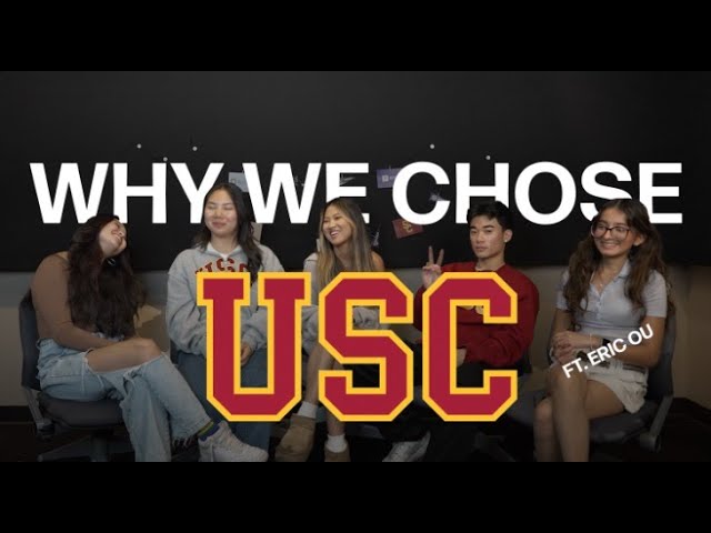 Why We Chose USC Over UChicago, CMU, Vanderbilt, UC Berkeley, Notre Dame, and more…