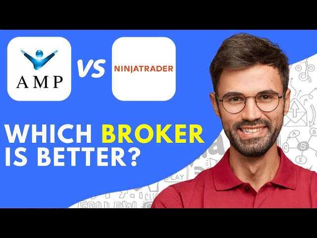 AMP Futures Vs NinjaTrader (2025) Which Broker is Better?