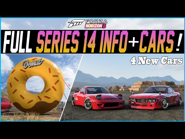 Forza Horizon 5 - SERIES 14 - Everything You Need To Know!