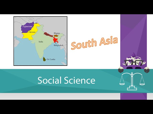 South Asia - The Asian Subcontinent (Screencast)