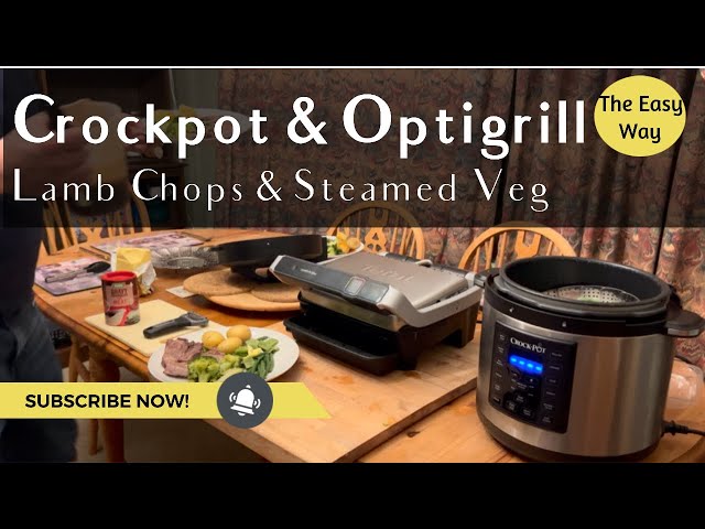 Cooking meals the easy way•with optigrill & crockpot •Lamb chops & veg (beans, broccoli & potatoes)