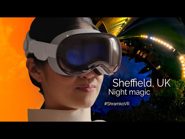 VR Sheffield is a city in South Yorkshire, England. Video 12k 360 at night for Apple Vision Pro