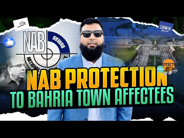 NAB Protection To Bahria Town Affectees| Latest News About Bahria Town Karachi Case #bahriatown