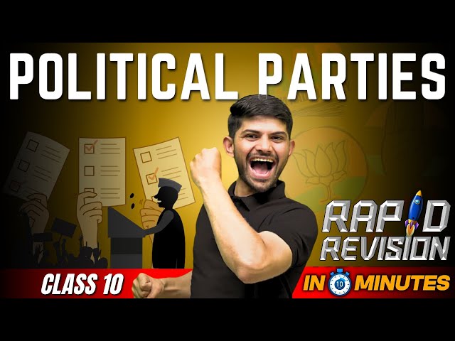 Political Parties | 10 Minutes Rapid Revision | Class 10 Social science