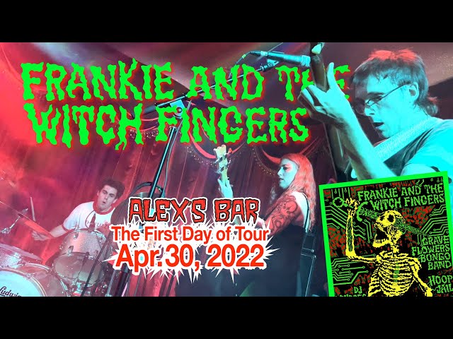 Frankie and the Witch Fingers "Empire" @ Alex's Bar Long Beach CA 04-30-2022