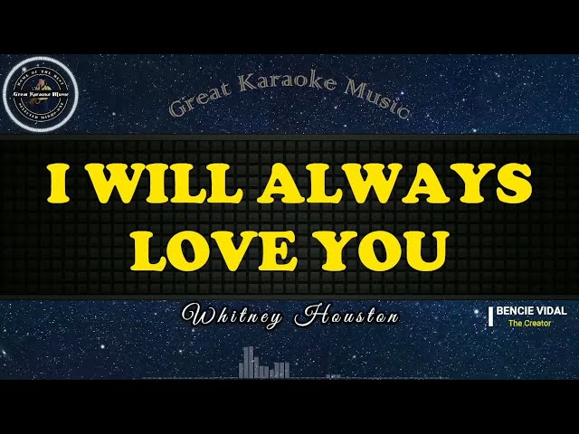 I Will Always Love You (KARAOKE) Whitney Houston