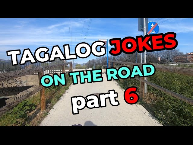 TAGALOG JOKES on the Road Part 6