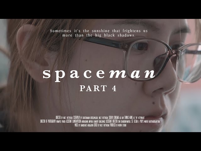 Spaceman - Mini-Series「 PART 4 : I Don't Know You 」