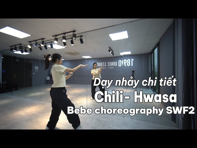 Hướng dẫn nhảy chi tiết Hwasa ' Chili ' BEBE' choreography | Minh Hiền Official