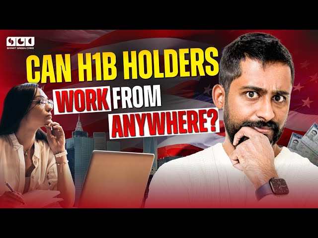 Can You Work Remotely from Another State on an H1B Visa? || Smart Green Card