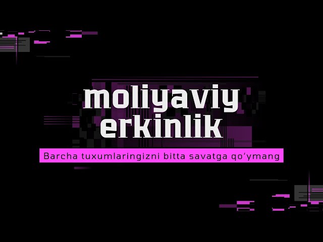 Moliyaviy erkinlikka qanday erishish mumkin?