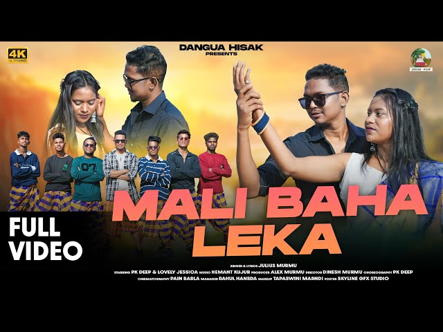 MALI  BAHA LEKA Full Video || Julius Murmu || Hemant Kujur || New Santhali Superhit Song 2025