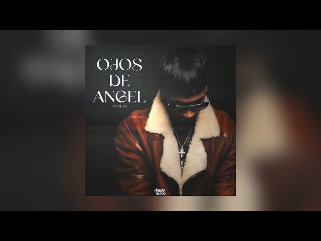 Anuel AA, O.A - Ojos De Angel | Maqueta Oficial