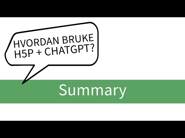 Chatgpt og H5P summary