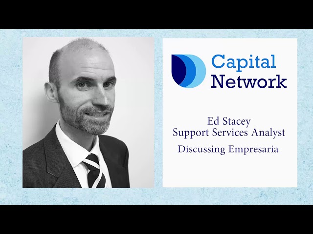 Capital Network's Ed Stacey on Empresaria Group