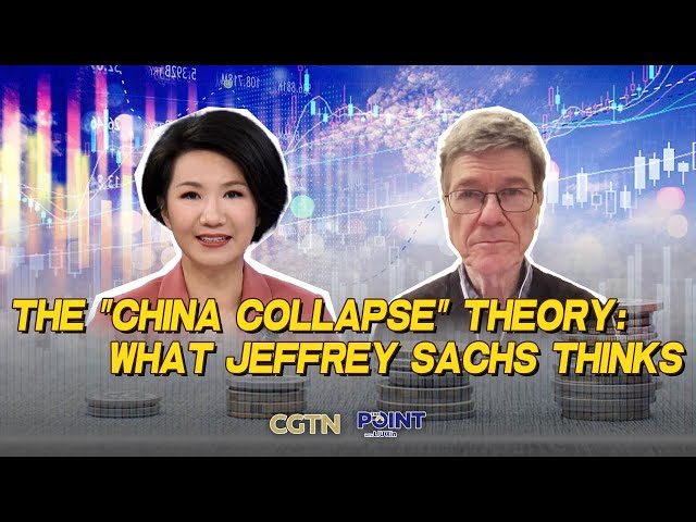 Breaking down the 'China Collapse' theory with Jeffrey Sachs