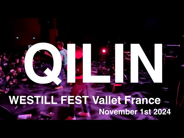 QILIN Full Live Concert 4K @ WESTILL FEST Vallet France November 1st 2024