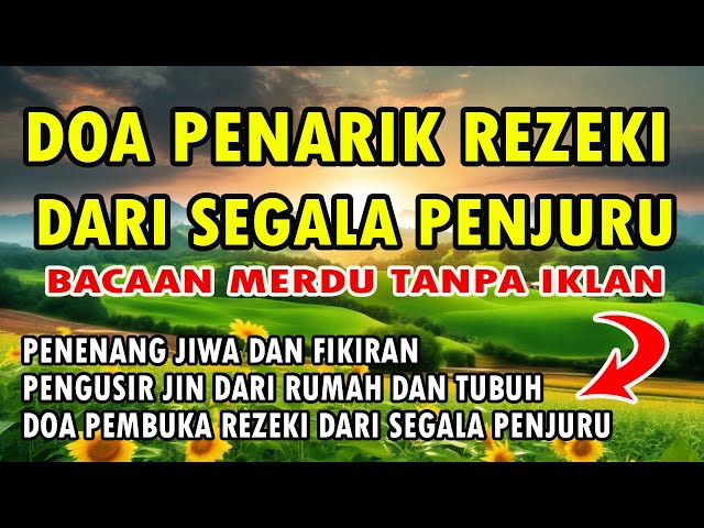 DOA PENARIK REZEKI DARI SEGALA PENJURU