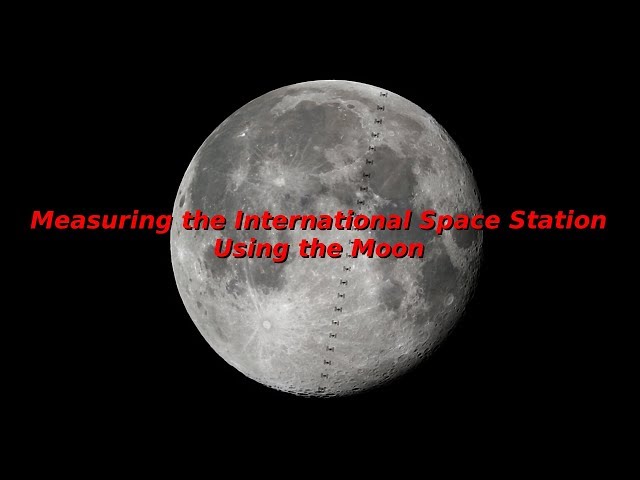 Sizing up the International Space Station Using the Moon