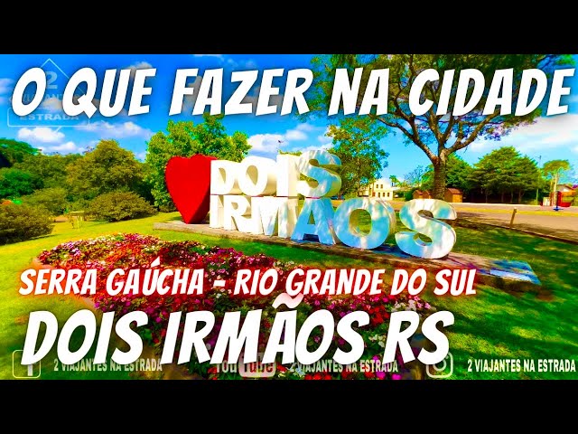 O QUE FAZER NA CIDADE DOIS IRMÃOS RS, TOUR COMPLETO,  SERRA GAÚCHA, RIO GRANDE DO SUL, BRASIL, 4K