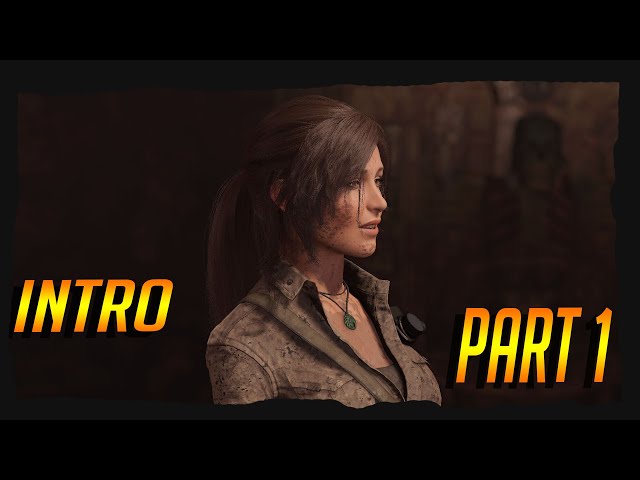 shadow of the tomb raider (INTRO)