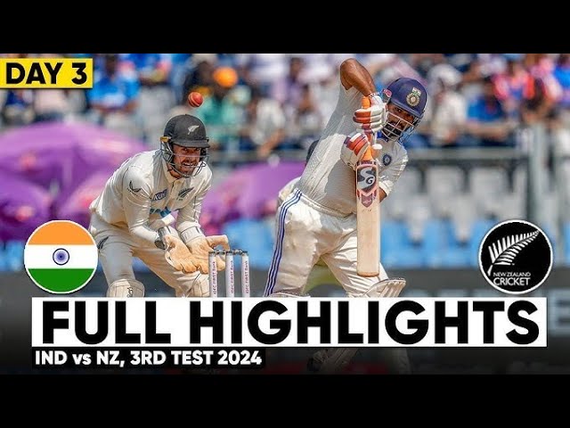 Ind vs nz 3rd test 2024 | india vs new zealand 3rd test day 3 highlights |