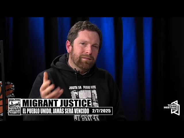 Migrant Justice // Justicia Migrante - 2/7/2025