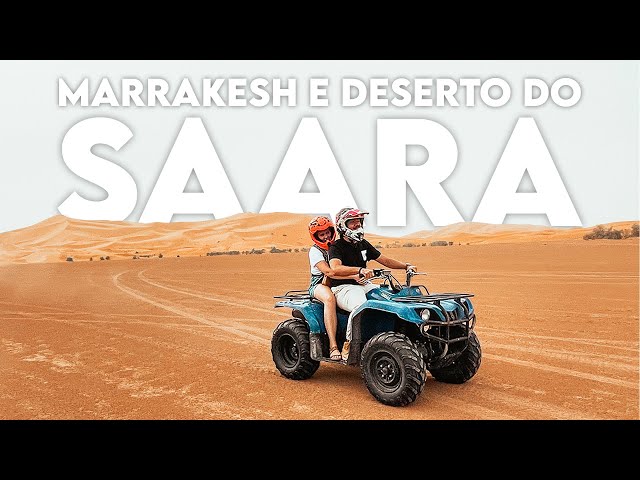 Deserto do Saara e Marrakesh: nossa viagem ao Marrocos!