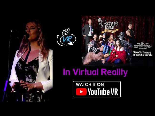 The Velvet Lounge Variety Show in Virtual Reality - Miss Chelsea