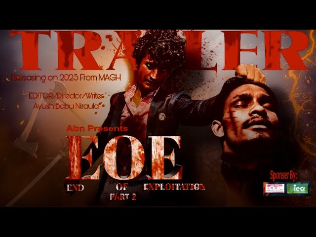 EoE part2 || New Nepali Official Trailer || Ft:Ayush Babu