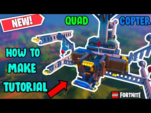 Quad Copter FULL TUTORIAL (Mechanical Mayhem) - Fortnite Lego