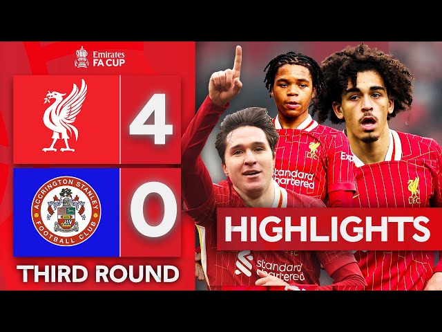 Chiesa & Liverpool Youngsters Shine! | Liverpool 4-0 Accrington Stanley | Emirates FA Cup 2024-25