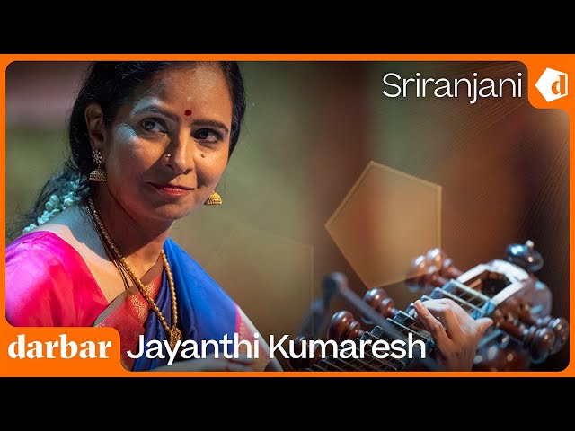 Raga Sriranjani | Jayanthi Kumaresh | Music of India