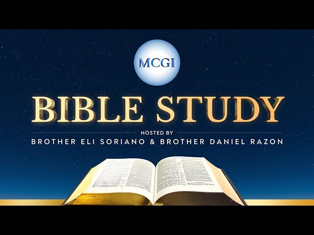 MCGI Bible Study | August 4, 2022 • 12 AM PHT