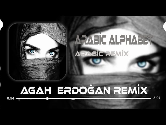 Agah Erdoğan - Arabic Alphabet ( Remix ) Arabic Remix  #arabic #arabicremix2023 #arabicalphabet