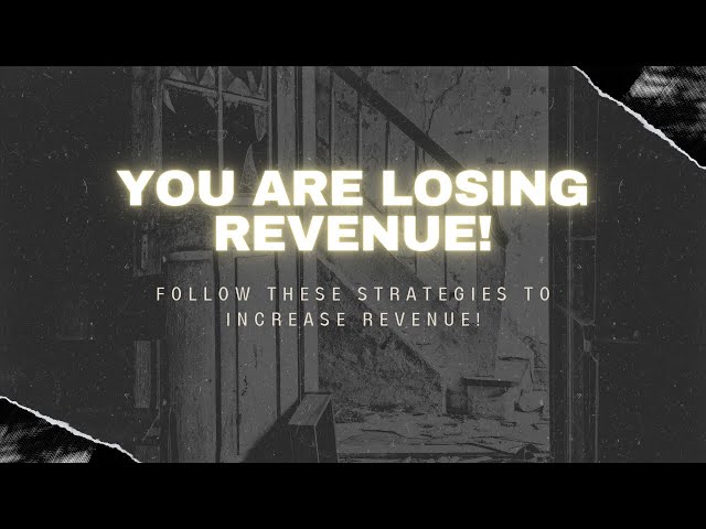 You Are #LosingRevenue! Follow These Strategies to #IncreaseRevenue. #techcompanies