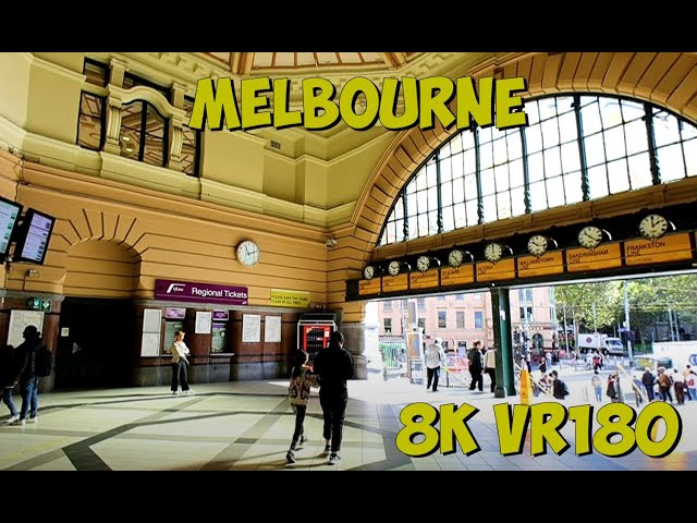 A look at the iconic Melbourne Flinders Street Station 8K 4K VR180 3D Travel